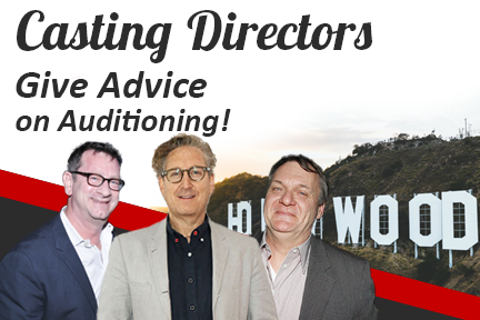 Casting Directors Give Advice on Auditioning 